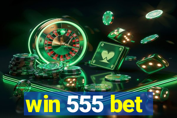 win 555 bet